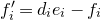 f prime Subscript i Baseline equals d Subscript i Baseline e Subscript i Baseline minus f Subscript i