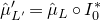 ModifyingAbove mu With caret prime Subscript upper L prime Baseline equals ModifyingAbove mu With caret Subscript upper L Baseline ring upper I 0 Superscript asterisk