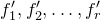 f prime 1 comma f prime 2 comma ellipsis comma f prime Subscript r