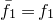 f overbar Subscript 1 Baseline equals f 1
