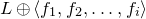 upper L circled plus left angle bracket f 1 comma f 2 comma ellipsis comma f Subscript i Baseline right angle bracket