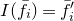 upper I left parenthesis f overbar Subscript i Baseline right parenthesis equals f overbar prime Subscript i