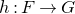 h colon upper F right arrow upper G