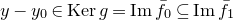 y minus y 0 element of normal upper K normal e normal r g equals normal upper I normal m f overbar Subscript 0 Baseline subset of or equal to normal upper I normal m f overbar Subscript 1