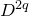 upper D Superscript 2 q