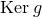normal upper K normal e normal r g