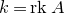 k equals normal r normal k upper A