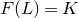 upper F left parenthesis upper L right parenthesis equals upper K