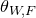 theta Subscript upper W comma upper F