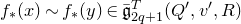 f Subscript asterisk Baseline left parenthesis x right parenthesis tilde f Subscript asterisk Baseline left parenthesis y right parenthesis element of ModifyingAbove German g With bar Subscript 2 q plus 1 Superscript upper T Baseline left parenthesis upper Q prime comma v prime comma upper R right parenthesis