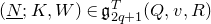 left parenthesis upper N underbar semicolon upper K comma upper W right parenthesis element of German g Subscript 2 q plus 1 Superscript upper T Baseline left parenthesis upper Q comma v comma upper R right parenthesis