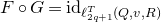 upper F ring upper G equals normal i normal d Subscript script l Sub Subscript 2 q plus 1 Sub Superscript upper T Subscript left parenthesis upper Q comma v comma upper R right parenthesis