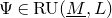 normal upper Psi element of normal upper R normal upper U left parenthesis upper M underbar comma upper L right parenthesis