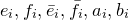e Subscript i Baseline comma f Subscript i Baseline comma e overbar Subscript i Baseline comma f overbar Subscript i Baseline comma a Subscript i Baseline comma b Subscript i Baseline