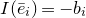 upper I left parenthesis e overbar Subscript i Baseline right parenthesis equals minus b Subscript i