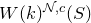 upper W left parenthesis k right parenthesis Superscript script upper N comma c Baseline left parenthesis upper S right parenthesis