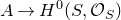 upper A right arrow upper H Superscript 0 Baseline left parenthesis upper S comma script upper O Subscript upper S Baseline right parenthesis