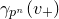 gamma Subscript p Sub Superscript n Baseline left parenthesis v Subscript plus Baseline right parenthesis