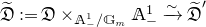 German upper D overtilde colon equals German upper D times Subscript double struck upper A Sub Subscript minus Sub Superscript 1 Subscript divided by double struck upper G Sub Subscript m Baseline double struck upper A Subscript minus Superscript 1 Baseline ModifyingAbove right arrow With tilde German upper D overtilde prime
