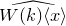 ModifyingAbove upper W left parenthesis k right parenthesis left angle bracket x right angle bracket With caret
