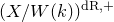 left parenthesis upper X divided by upper W left parenthesis k right parenthesis right parenthesis Superscript normal d normal upper R comma plus