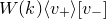 upper W left parenthesis k right parenthesis left angle bracket v Subscript plus Baseline right angle bracket left bracket v Subscript minus Baseline right bracket