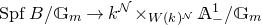 upper S p f upper B divided by double struck upper G Subscript m Baseline right arrow k Superscript script upper N Baseline times Subscript upper W left parenthesis k right parenthesis Sub Superscript script upper N Baseline double struck upper A Subscript minus Superscript 1 Baseline divided by double struck upper G Subscript m