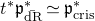 t Superscript asterisk Baseline German p Subscript ModifyingAbove normal d normal upper R With bar Superscript asterisk Baseline asymptotically equals German p Subscript normal c normal r normal i normal s Superscript asterisk
