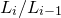 upper L Subscript i Baseline divided by upper L Subscript i minus 1