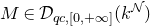 upper M element of script upper D Subscript q c comma left bracket 0 comma plus normal infinity right bracket Baseline left parenthesis k Superscript script upper N Baseline right parenthesis