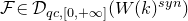 script upper F element of script upper D Subscript q c comma left bracket 0 comma plus normal infinity right bracket Baseline left parenthesis upper W left parenthesis k right parenthesis Superscript s y n Baseline right parenthesis