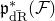 German p Subscript ModifyingAbove normal d normal upper R With bar Superscript asterisk Baseline left parenthesis script upper F right parenthesis