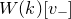 upper W left parenthesis k right parenthesis left bracket v Subscript minus Baseline right bracket