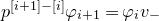 p Superscript left bracket i plus 1 right bracket minus left bracket i right bracket Baseline phi Subscript i plus 1 Baseline equals phi Subscript i Baseline v Subscript minus