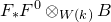 upper F Subscript asterisk Baseline upper F Superscript 0 circled times Subscript upper W left parenthesis k right parenthesis Baseline upper B