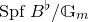 upper S p f upper B Superscript normal ♭ Baseline divided by double struck upper G Subscript m