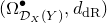 left parenthesis normal upper Omega Subscript script upper D Sub Subscript upper X Subscript left parenthesis upper Y right parenthesis Superscript bullet Baseline comma d Subscript normal d normal upper R Baseline right parenthesis