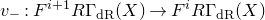 v Subscript minus Baseline colon upper F Superscript i plus 1 Baseline upper R normal upper Gamma Subscript normal d normal upper R Baseline left parenthesis upper X right parenthesis right arrow upper F Superscript i Baseline upper R normal upper Gamma Subscript normal d normal upper R Baseline left parenthesis upper X right parenthesis