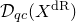 script upper D Subscript q c Baseline left parenthesis upper X Superscript normal d normal upper R Baseline right parenthesis