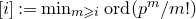left bracket i right bracket colon equals min Underscript m greater than or slanted equals i Endscripts normal o normal r normal d left parenthesis p Superscript m Baseline divided by m factorial right parenthesis