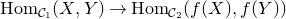 upper H o m Subscript script upper C 1 Baseline left parenthesis upper X comma upper Y right parenthesis right arrow upper H o m Subscript script upper C 2 Baseline left parenthesis f left parenthesis upper X right parenthesis comma f left parenthesis upper Y right parenthesis right parenthesis