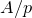 upper A divided by p