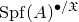 upper S p f left parenthesis upper A right parenthesis Superscript bullet slash German upper X