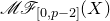 script upper M script upper F Subscript left bracket 0 comma p minus 2 right bracket Baseline left parenthesis upper X right parenthesis
