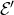 script upper E prime