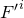 upper F prime Superscript i