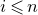 i less than or slanted equals n