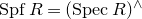 upper S p f upper R equals left parenthesis upper S p e c upper R right parenthesis Superscript and