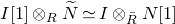 upper I left bracket 1 right bracket circled times Subscript upper R Baseline ModifyingAbove upper N With tilde asymptotically equals upper I circled times Subscript upper R overbar Baseline upper N left bracket 1 right bracket