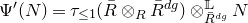 normal upper Psi prime left parenthesis upper N right parenthesis equals tau Subscript less than or equals 1 Baseline left parenthesis upper R overbar circled times Subscript upper R Baseline upper R overbar Superscript d g Baseline right parenthesis circled times Subscript upper R overbar Sub Superscript d g Superscript double struck upper L Baseline upper N